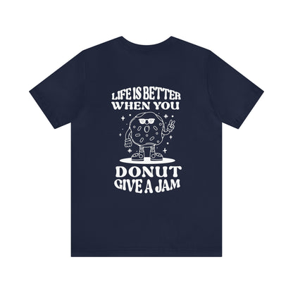 Donut "Donut Give A Jam" Outline Art Soft Cotton Tee