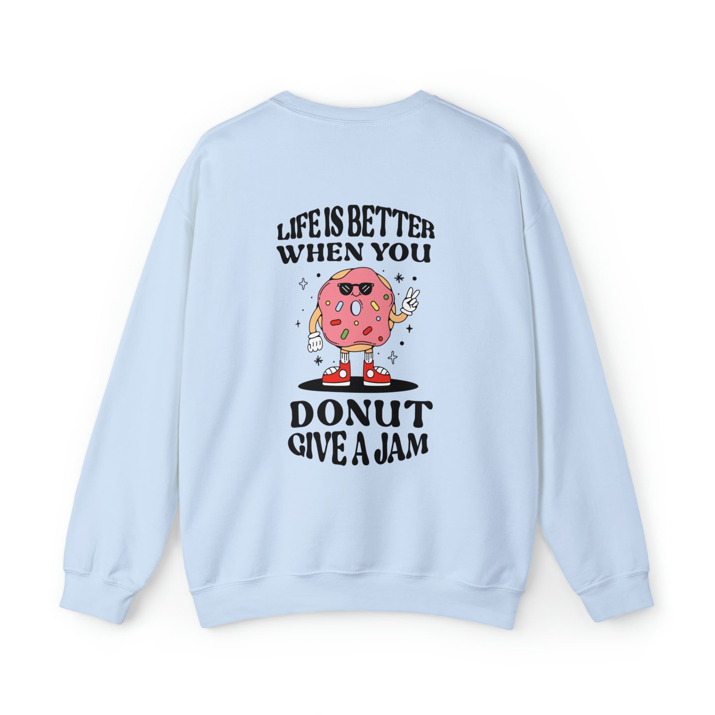 "Donut Give A Jam" Crewneck Sweatshirt