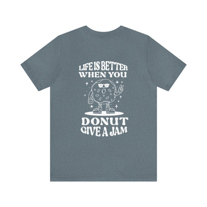 Donut "Donut Give A Jam" Outline Art Soft Cotton Tee