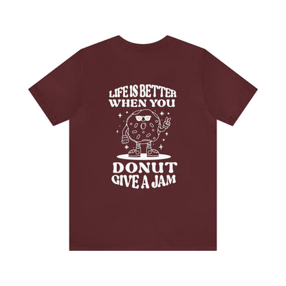 Donut "Donut Give A Jam" Outline Art Soft Cotton Tee